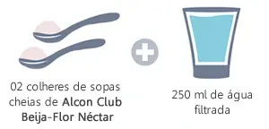 como usar Alcon Club Beija-Flor Néctar: 02 colheres de sopa cheias + 250 mL de água filtrada